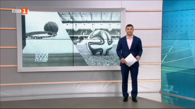 Спортна емисия, 6:25 &ndash; 10 май 2022 г.