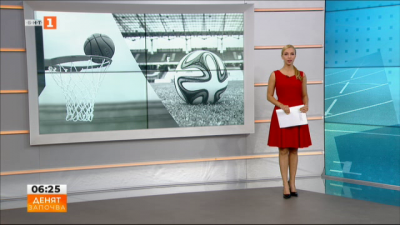 Спортна емисия, 6:25 &ndash; 20 май 2022 г.