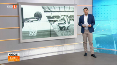 Спортна емисия, 6:25 &ndash; 8 юни 2022 г.